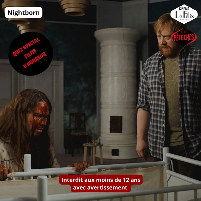 Ciné Pétoche : Nightborn // QUIZZ