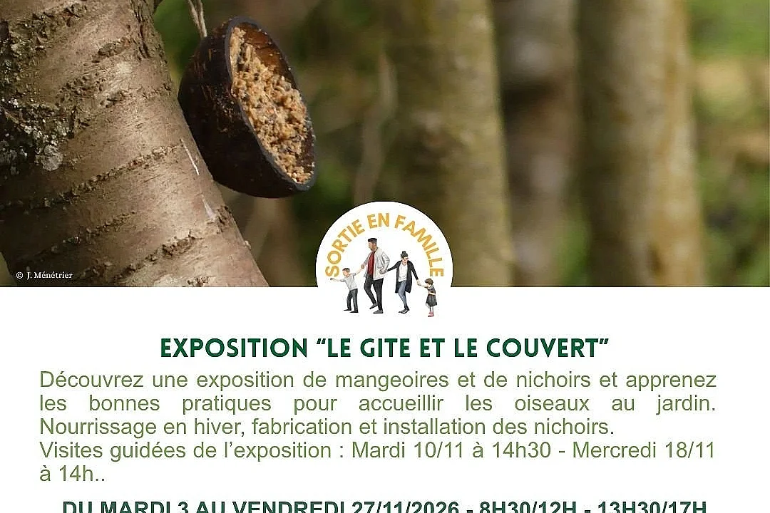 Exposition nature - Le gîte et le couvert
