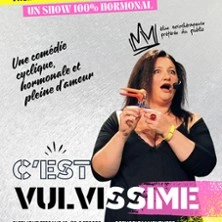 Stéphanie Agrain - C'est Vulvissime (Tournée)