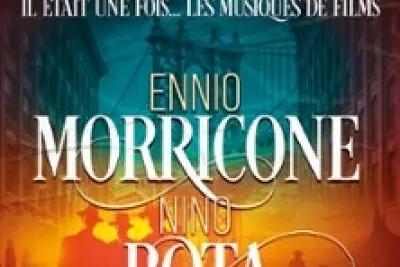 Il Était Une Fois... Ennio Morricone & Nino Rota