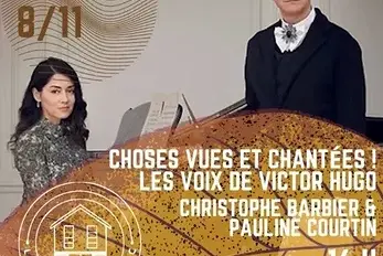 Choses vues et chantées ! Les voix de Victor Hugo [Séchoir d'Aillac]