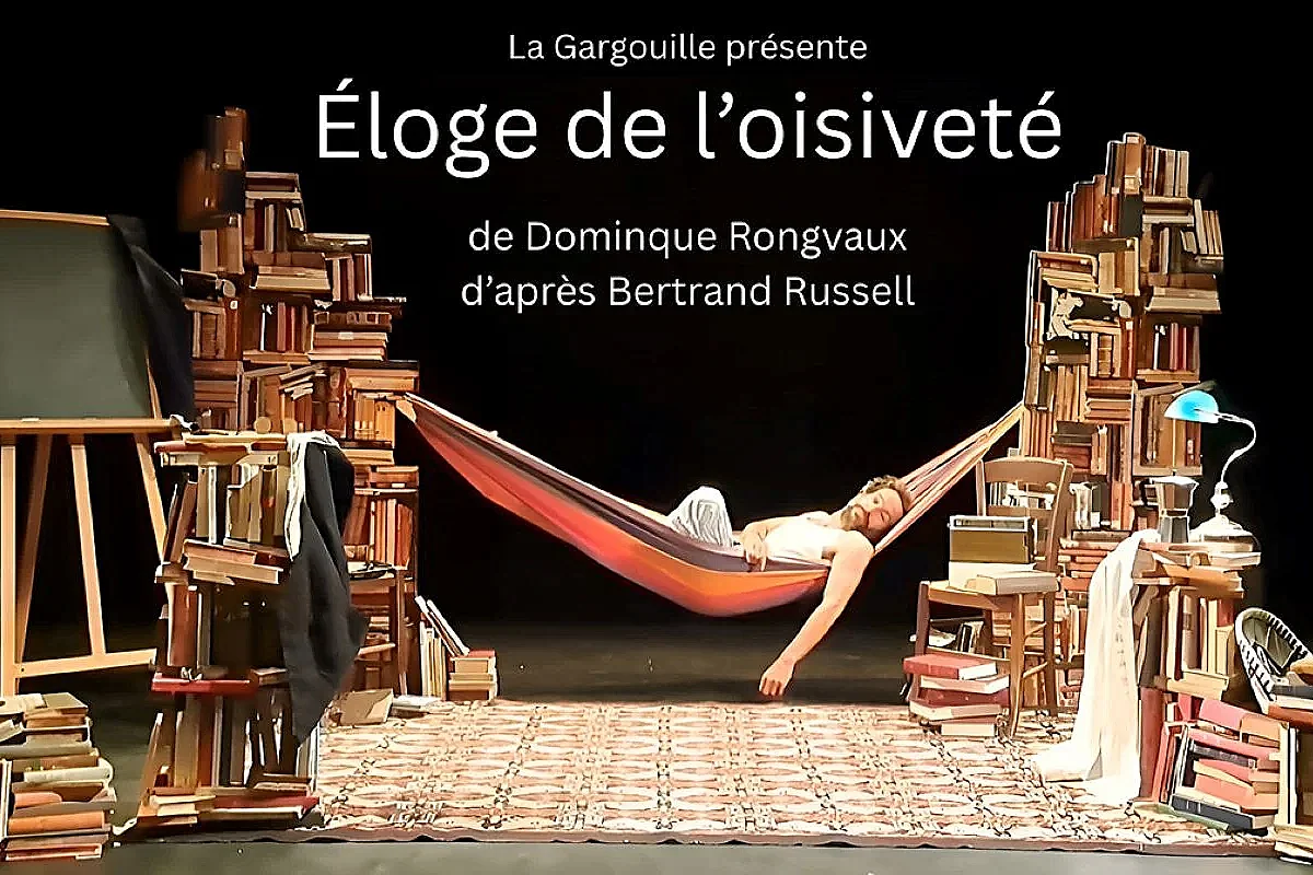 Théâtre | Eloge de l'oisiveté