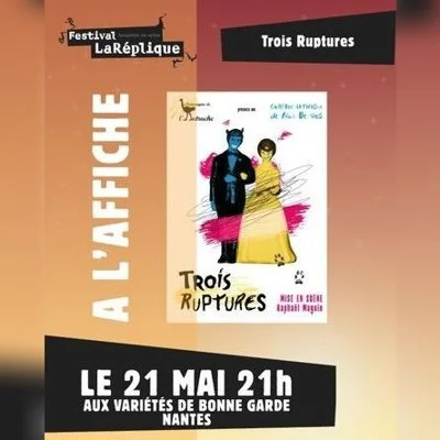 Trois ruptures