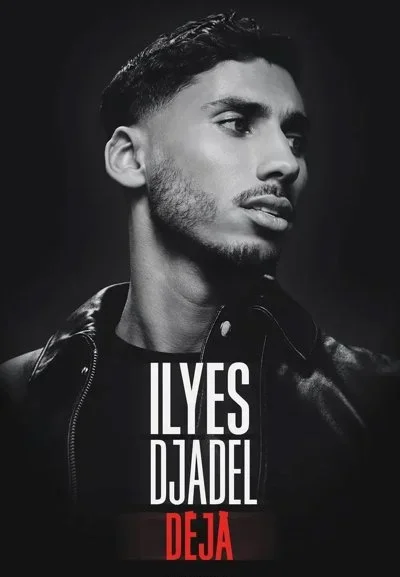 Ilyes Djadel dans Déjà