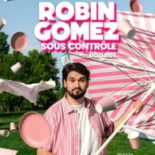 Robin Gomez - Sous Contrôle (Rodage)