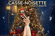 Casse-Noisette - Ballet & Orchestre - Paris & Tournée 2026/2027