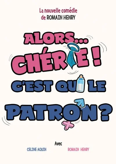 Alors... Chérie ! C'est qui le patron ?