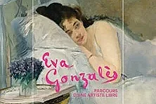 Eva Gonzalès. Portrait d'une Artiste Libre