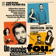 Un Succès Fou - Théâtre des Variétés, Paris
