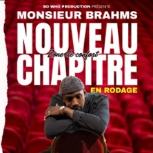 Monsieur Brahms - Zone de Confort - Nouveau Chapitre, Tournée