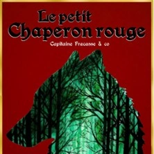 Le Petit Chaperon Rouge, Théâtre Bellecour - Nice