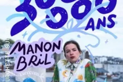 Manon Bril - 300 000 Ans - Théâtre de la Madeleine, Paris