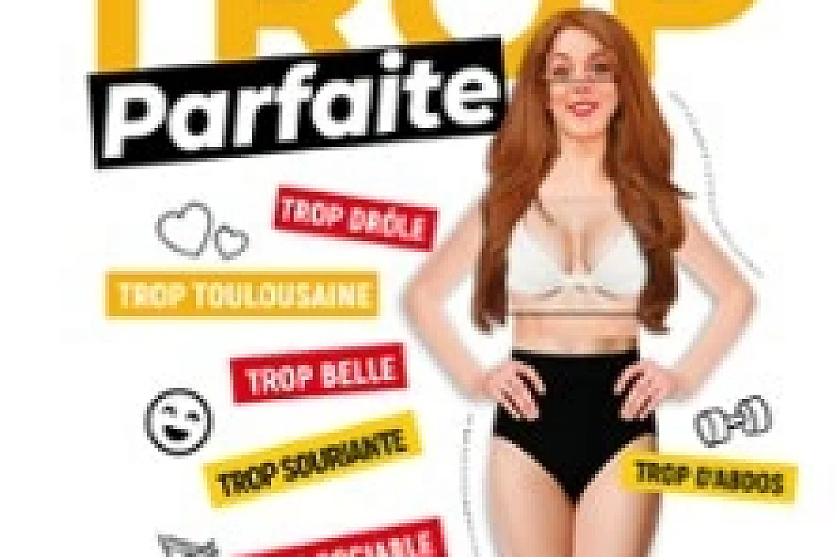 Trop Parfaite - Café-Théâtre Les 3 T, Toulouse
