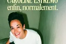 Caroline Estremo - Enfin, Normalement - Théâtre du Marais, Paris