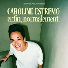 Caroline Estremo - Enfin, Normalement - Théâtre du Marais, Paris