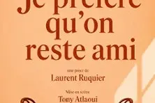 Je Préfère qu’On Reste Amis