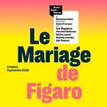 Le Mariage de Figaro - Théâtre de la Porte Saint-Martin, Paris