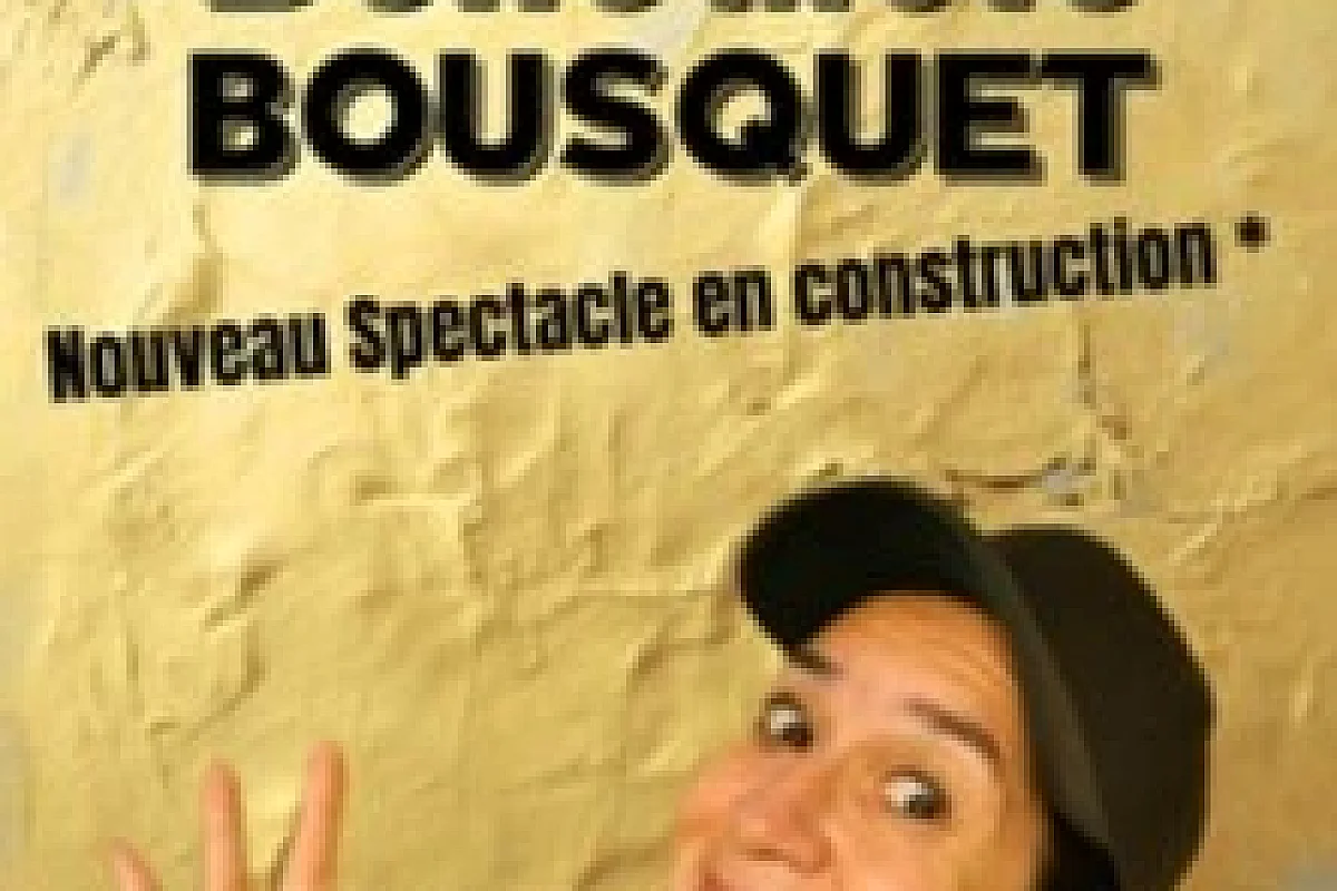 Bénédicte Bousquet - Nouveau Spectacle n° 3 en Construction