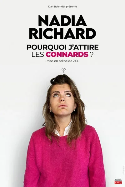 Nadia Richard dans Pourquoi j'attire les connards ?