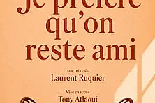 Je Préfère qu’On Reste Amis