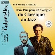 Paul Montag & Paul Lay – Deux Paul pour un Dialogue : du Classique au Jazz