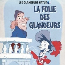 Les Glandeurs Nature - La Folie des Glandeurs (Tournée)