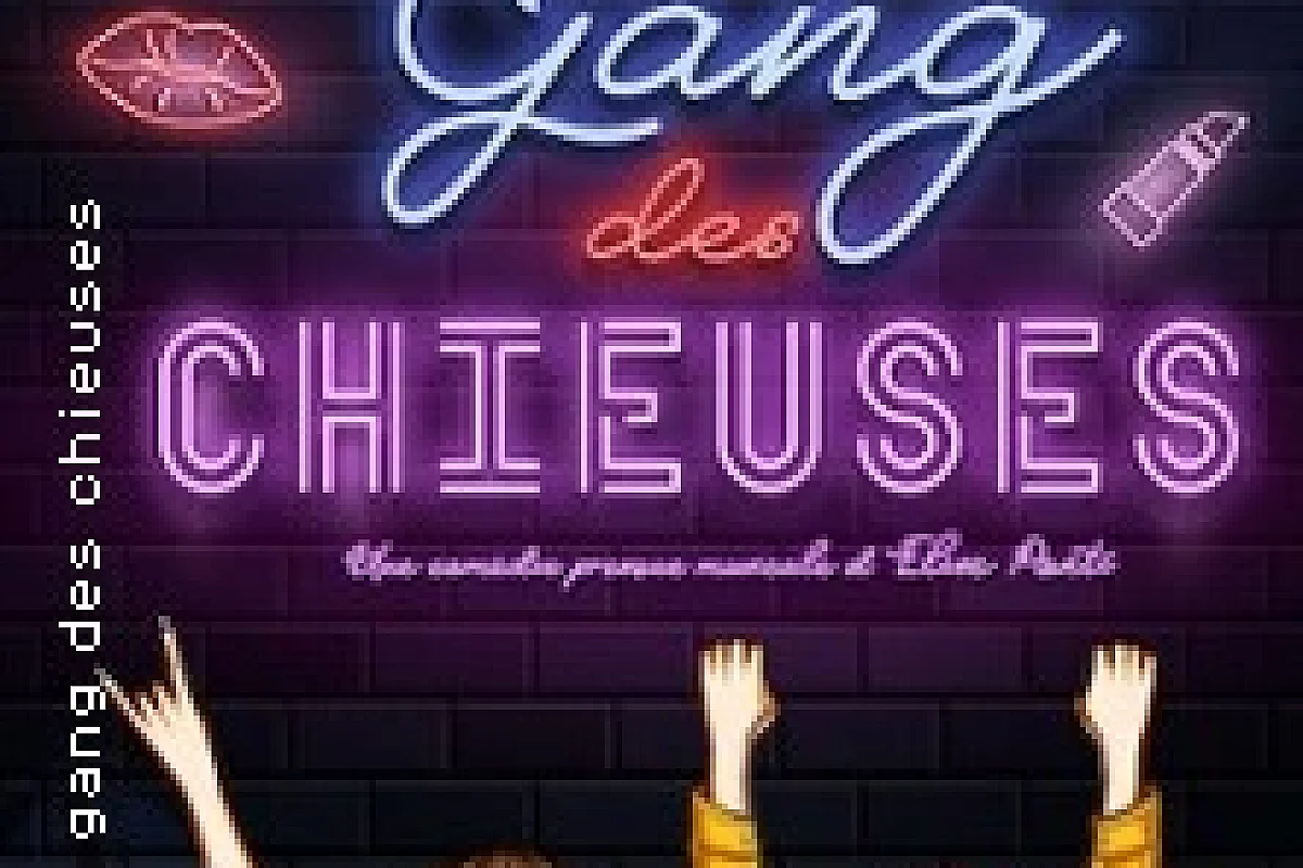 Le Gang des Chieuses, Théâtre à l'Ouest - Lyon