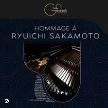 Hommage à Ryuichi Sakamoto  