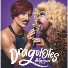 Les Dragolotes - Les Dragqueens les Plus Drôle de ta Région !