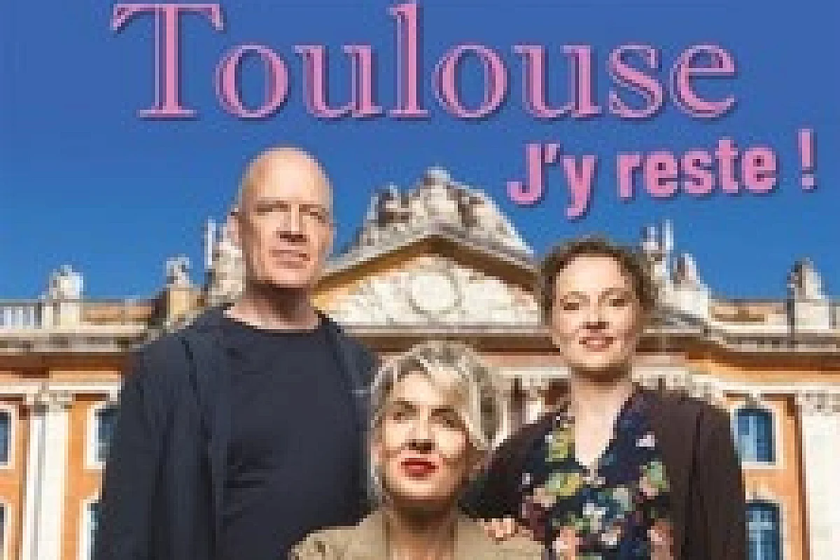 Toulouse J'y Reste - La Comédie de Toulouse