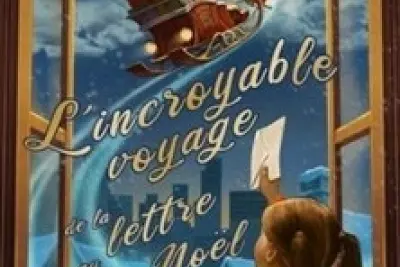 L'Incroyable Voyage de la Lettre Au Père Noël