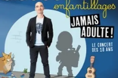 Aldebert "Enfantillages - Jamais Adultes !"