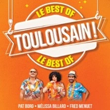 Toulousain : Le Best OFF - Mélissa Billard, Fred Menuet et Pat Borg - Studio 55, Toulouse