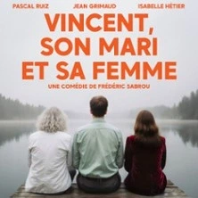 Vincent, son Mari et sa Femme - Essaïon Théâtre, Paris