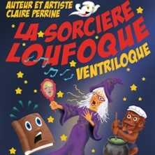La Sorcière Loufoque, Ventriloque - La Comédie Saint-Michel, Paris