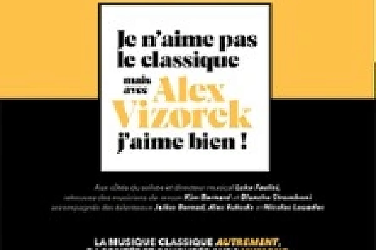 Je N'Aime Pas le Classique Mais Avec Alex Vizorek, J'aime Bien ! - Tournée