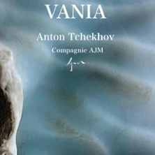 Oncle Vania - Théâtre de l'Epée de Bois - Paris