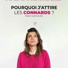 Nadia Richard - Pourquoi J'attire les Connards ?