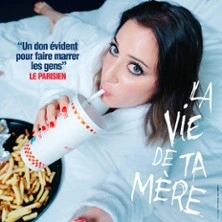 Blandine Lehout - La Vie de ta Mère - Théâtre des Mathurins, Paris