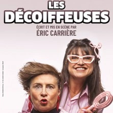 Les Décoiffeuses - Théâtre De La Comédie, Toulouse